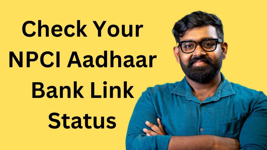 Checking Your NPCI Aadhaar Bank Link Status banner